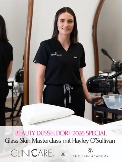 CLINICCARE® Beauty Event am 22.03.2026 – Glass Skin Masterclass mit Hayley O’Sullivan (UK)